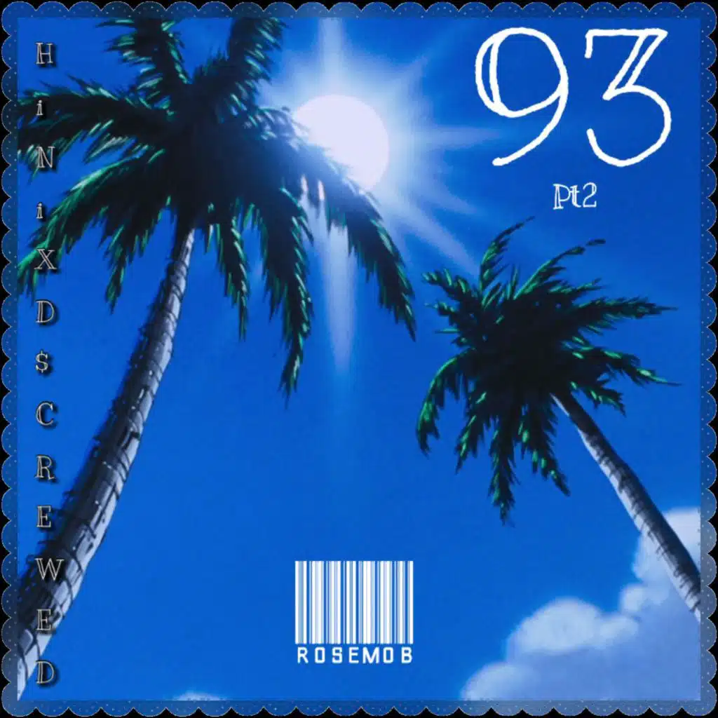 93 Pt. 2 (feat. HiNi & D$crewed)