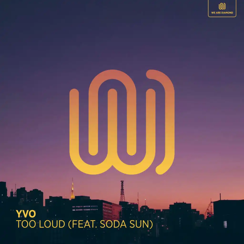 Too Loud (feat. Soda Sun)