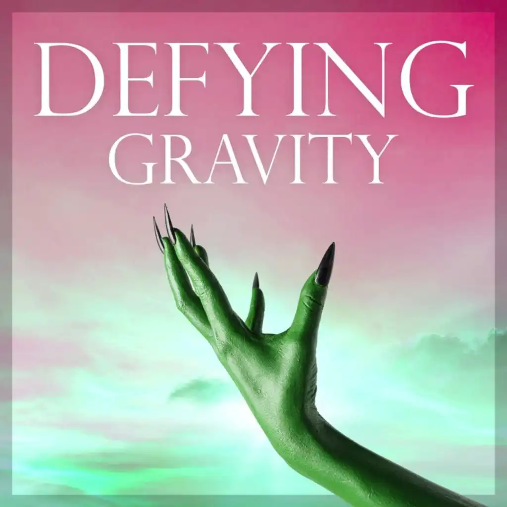 Defying Gravity: Hits from Wicked