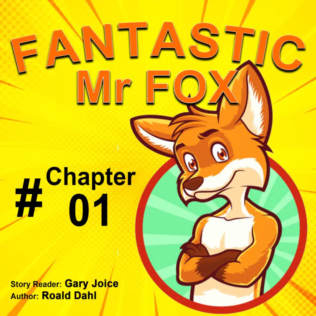 Fantastic Mr Fox | Chapter 01