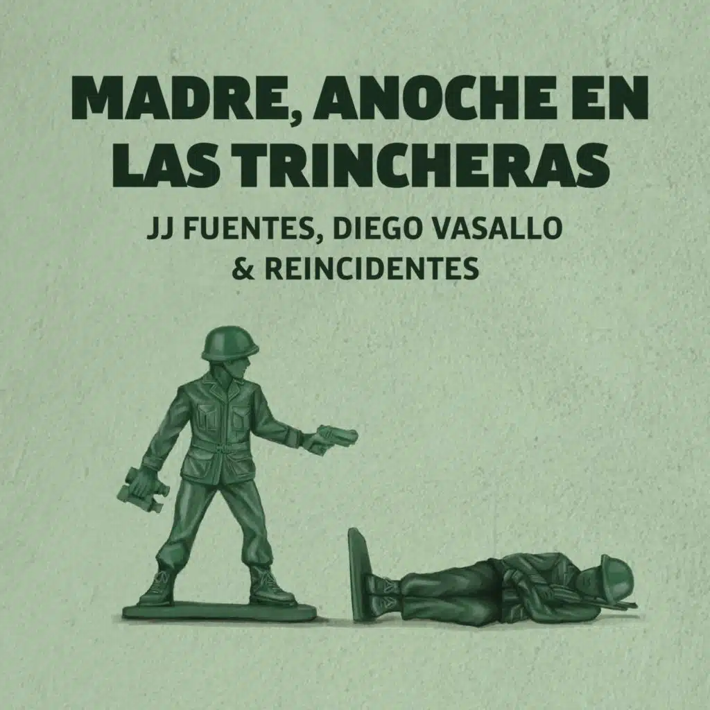 Madre, Anoche en las Trincheras (feat. Diego Vasallo & Reincidentes)