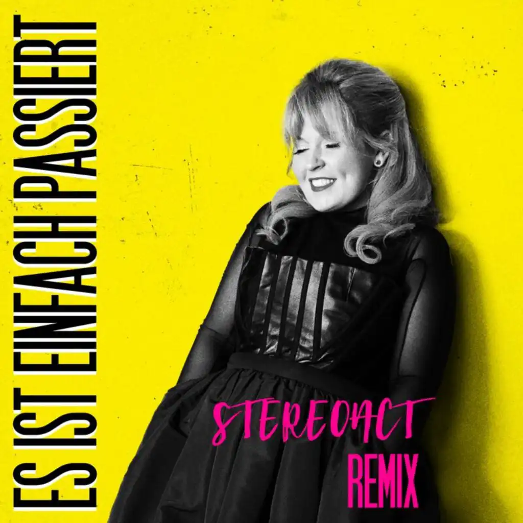 Es ist einfach passiert (Stereoact Remix)