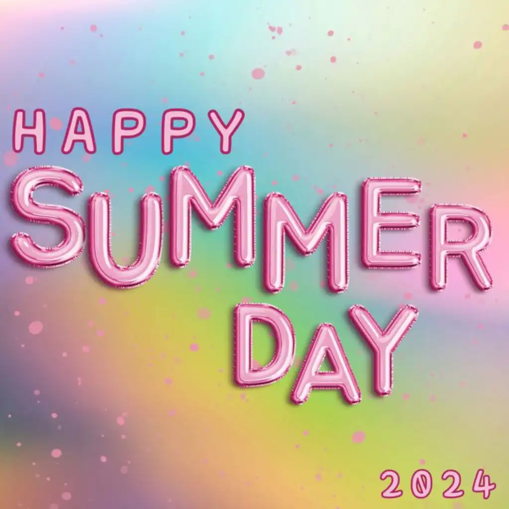 Happy Summer Day 2024