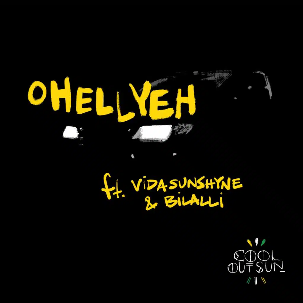 OHellYeh (feat. Vida Sunshyne, Bilalli)