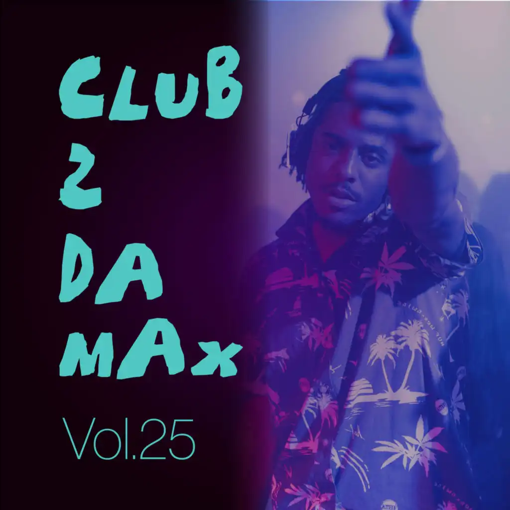 Club 2 Da Max, Vol. 25