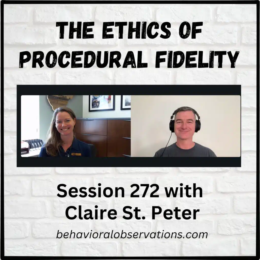 The Ethics of Procedural Fidelity: Session 272 with Claire St. Peter