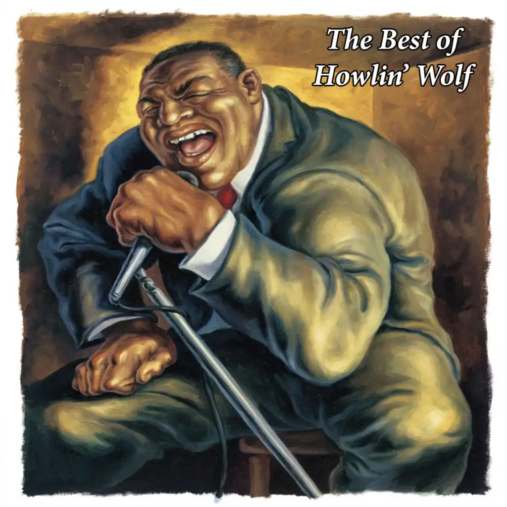 The Best of Howlin' Wolf
