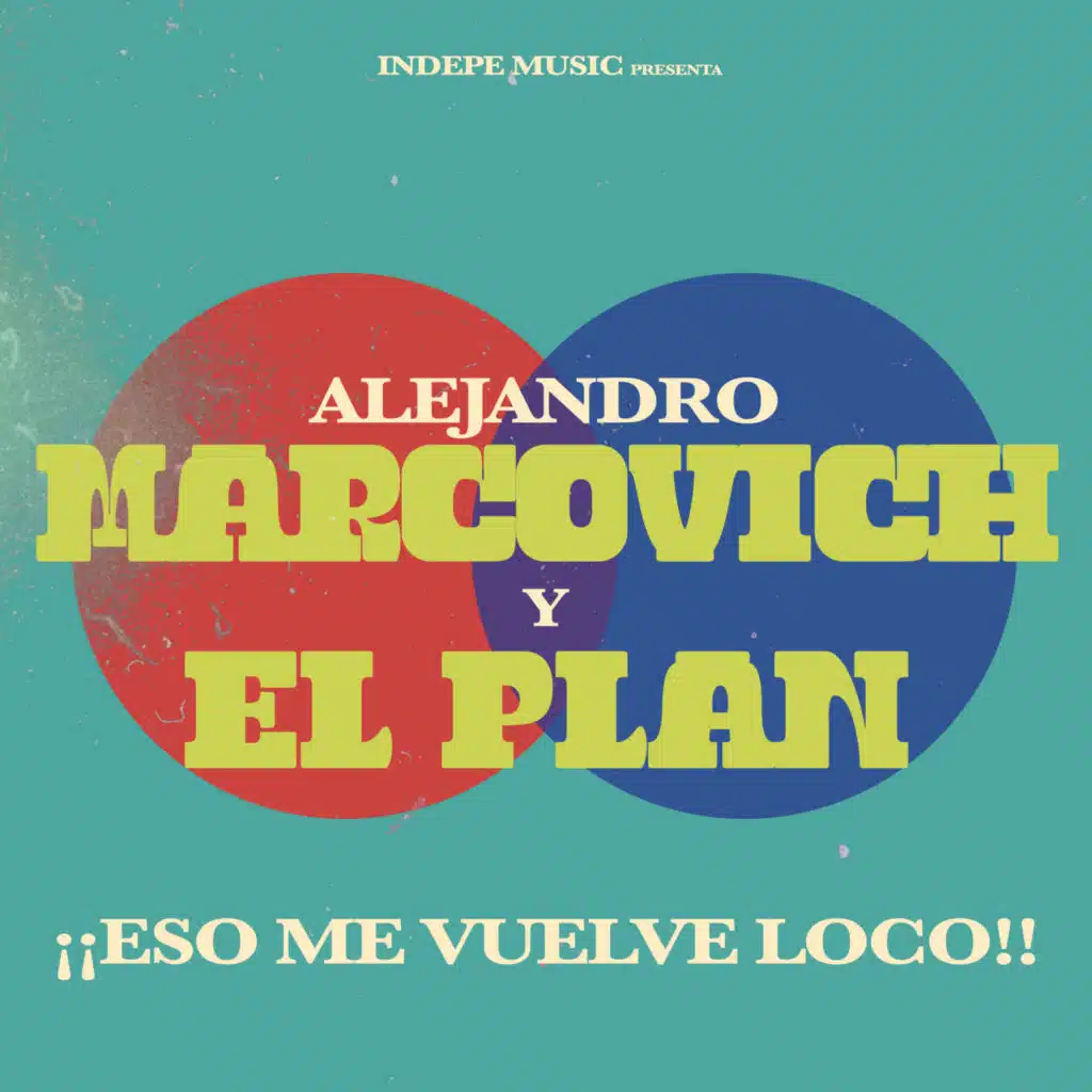El Plan & Alejandro Marcovich