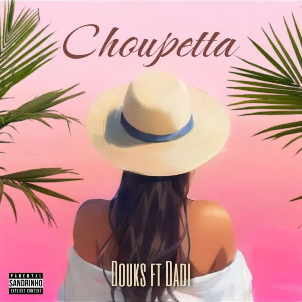 Choupetta (feat. dadi)