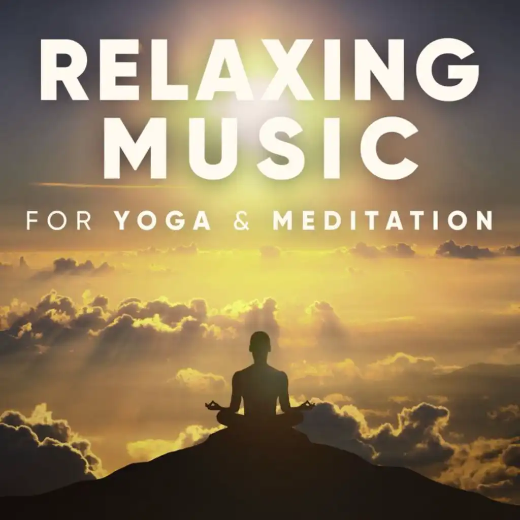 Relaxing Music for Yoga & Meditation