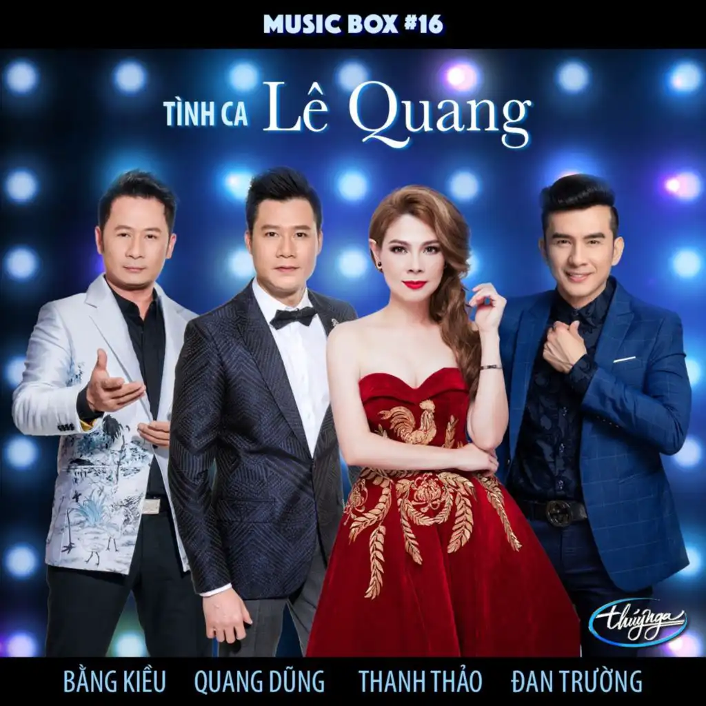 Tình Ca Lê Quang (Musicbox 16)