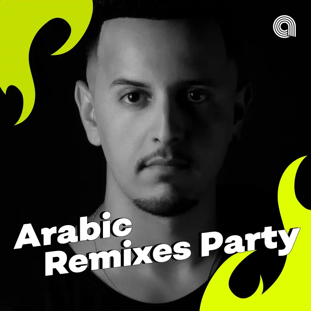 Arabic Remixes Party