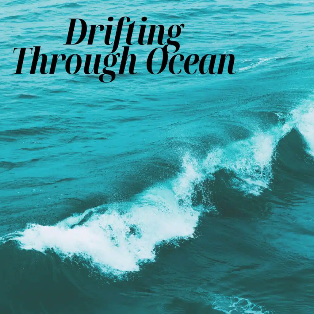 Drifting Through Ocean