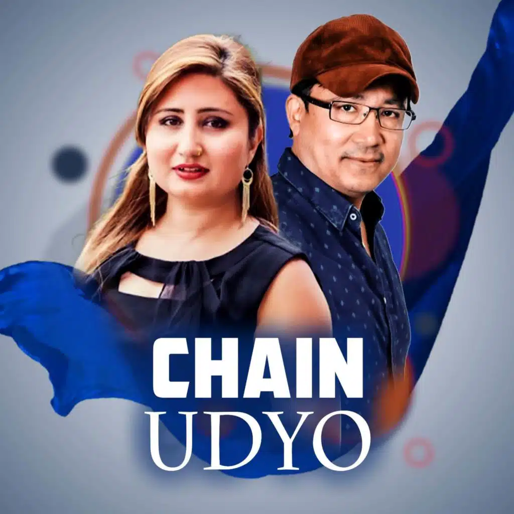 Chain Udyo (feat. Anju Panta)