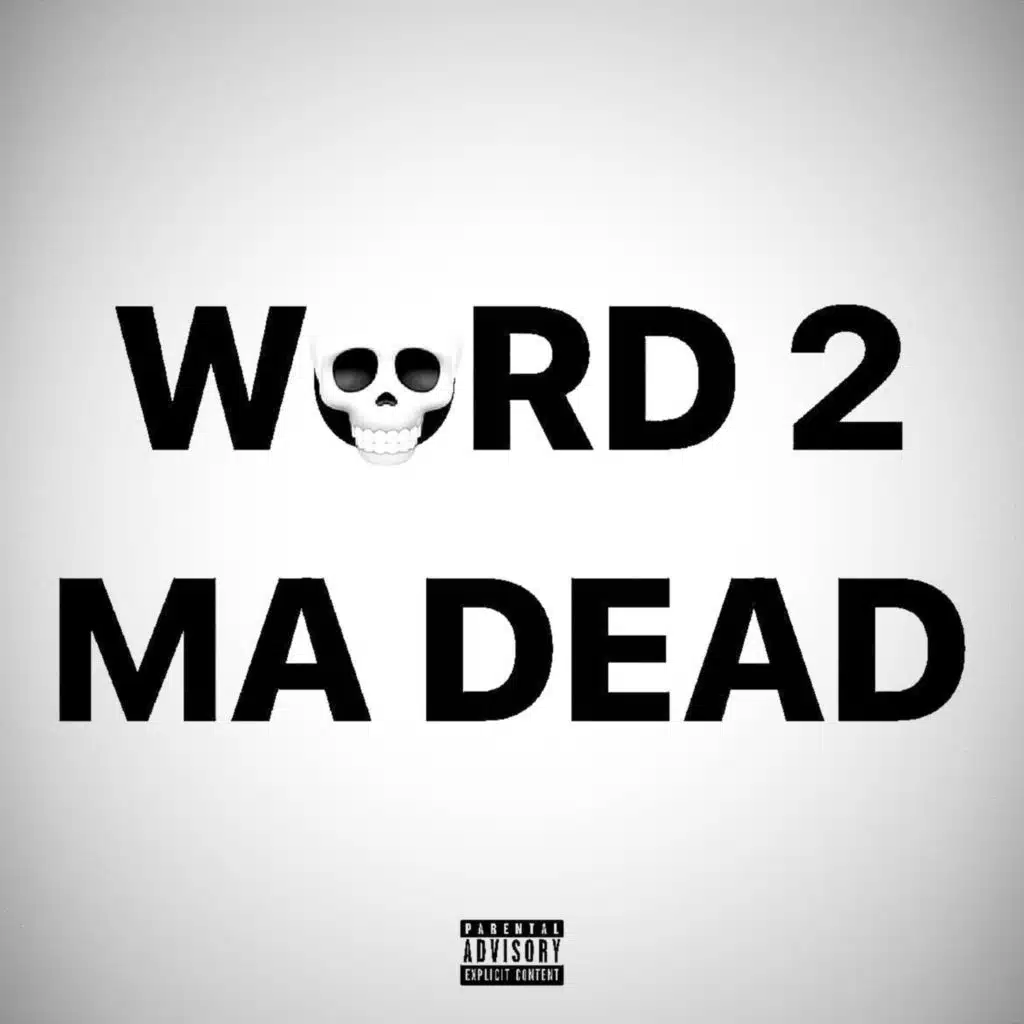 WORD 2 MA DEAD