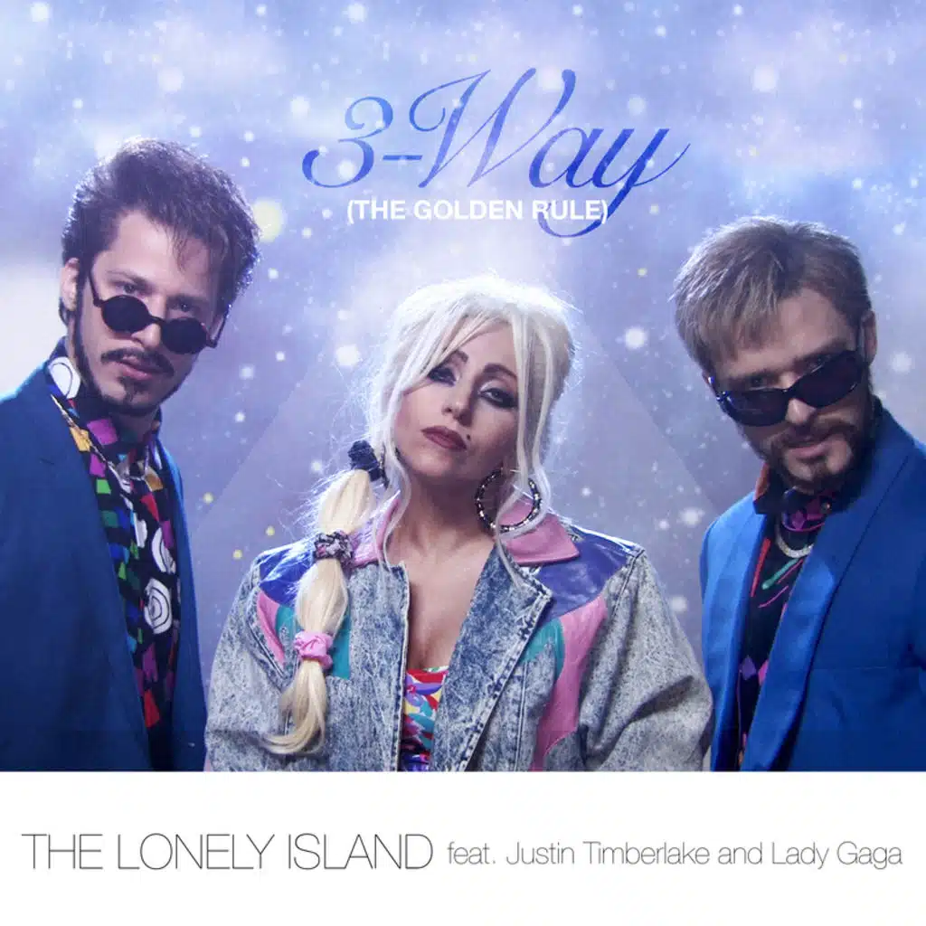 3-Way (The Golden Rule) [feat. Justin Timberlake & Lady Gaga]