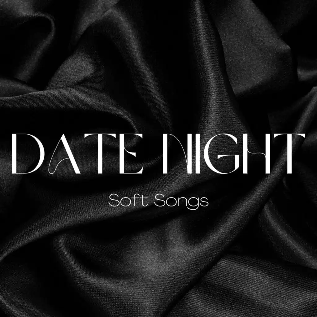 Date Night - Soft Songs