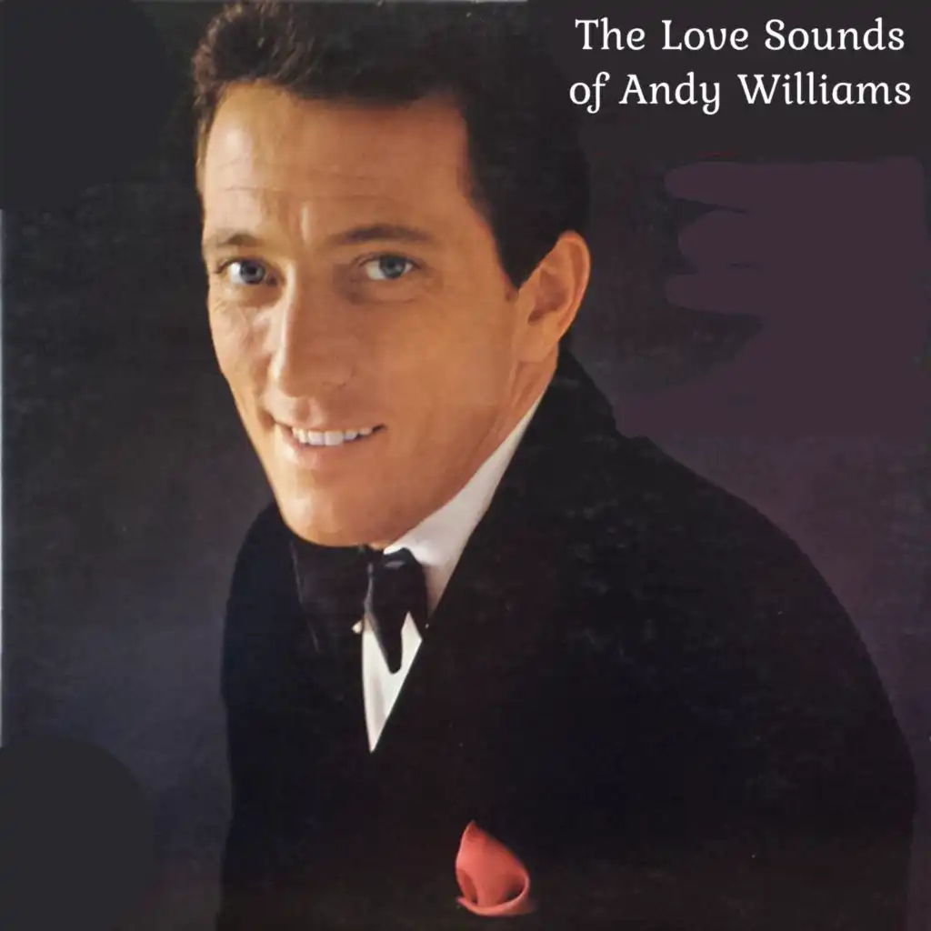 The Love Sounds of Andy Williams