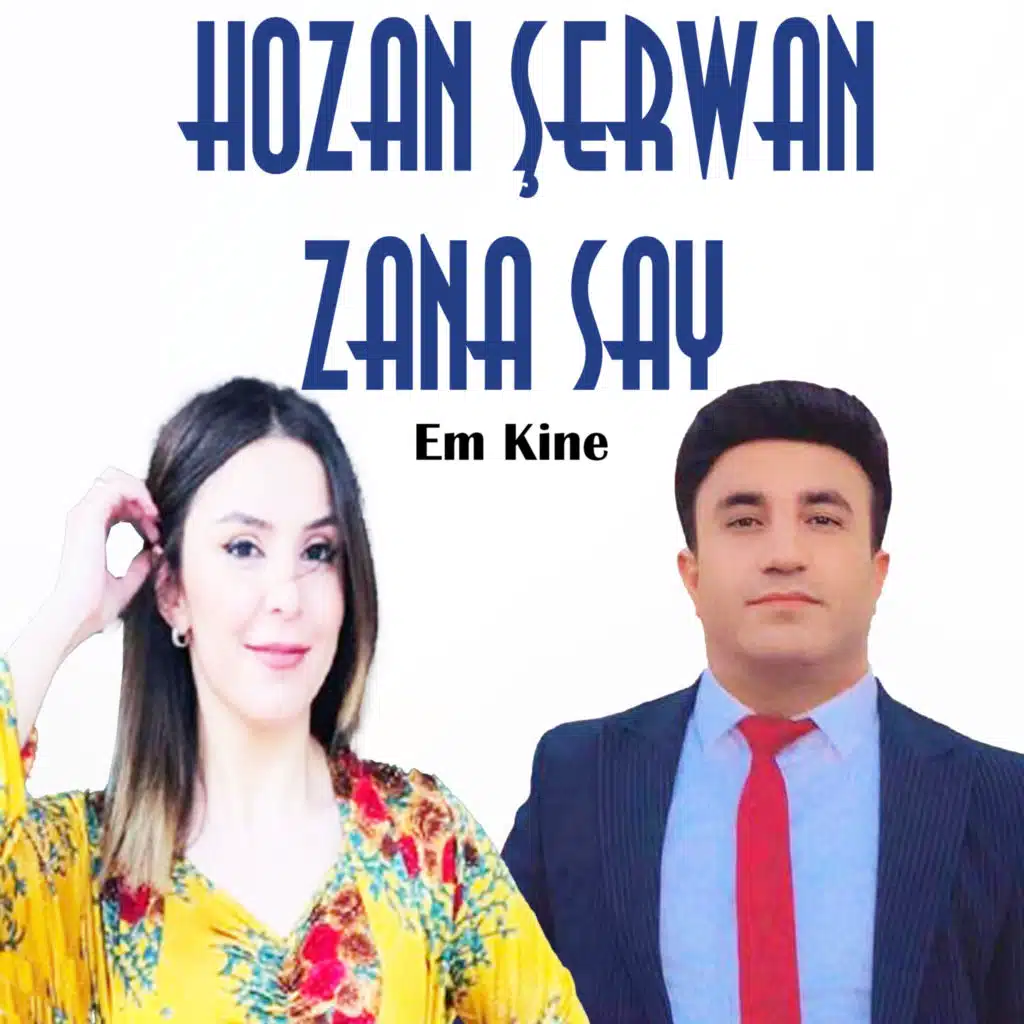 Em Kine (feat. Zana Say)