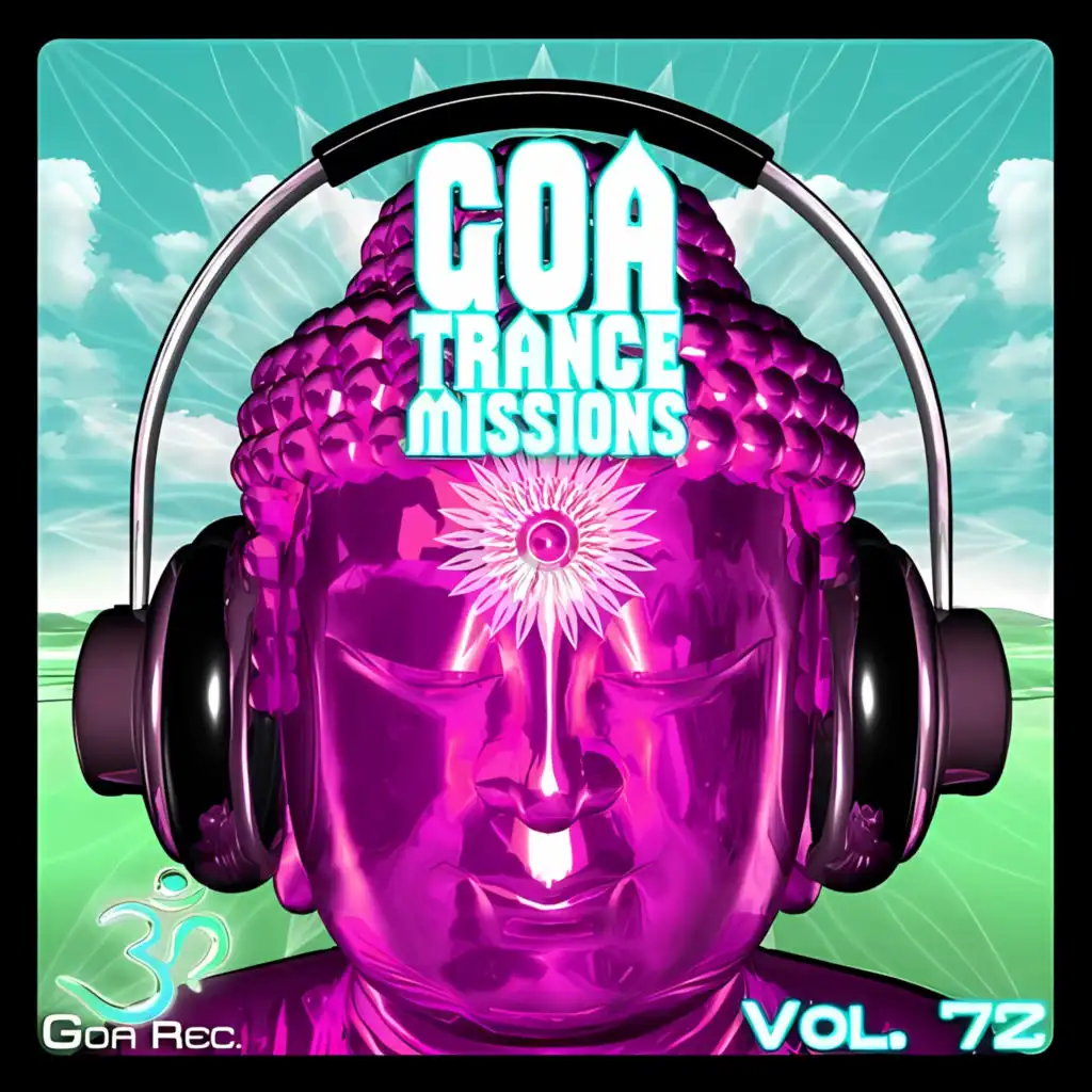 Goa Trance Missions, Vol. 72