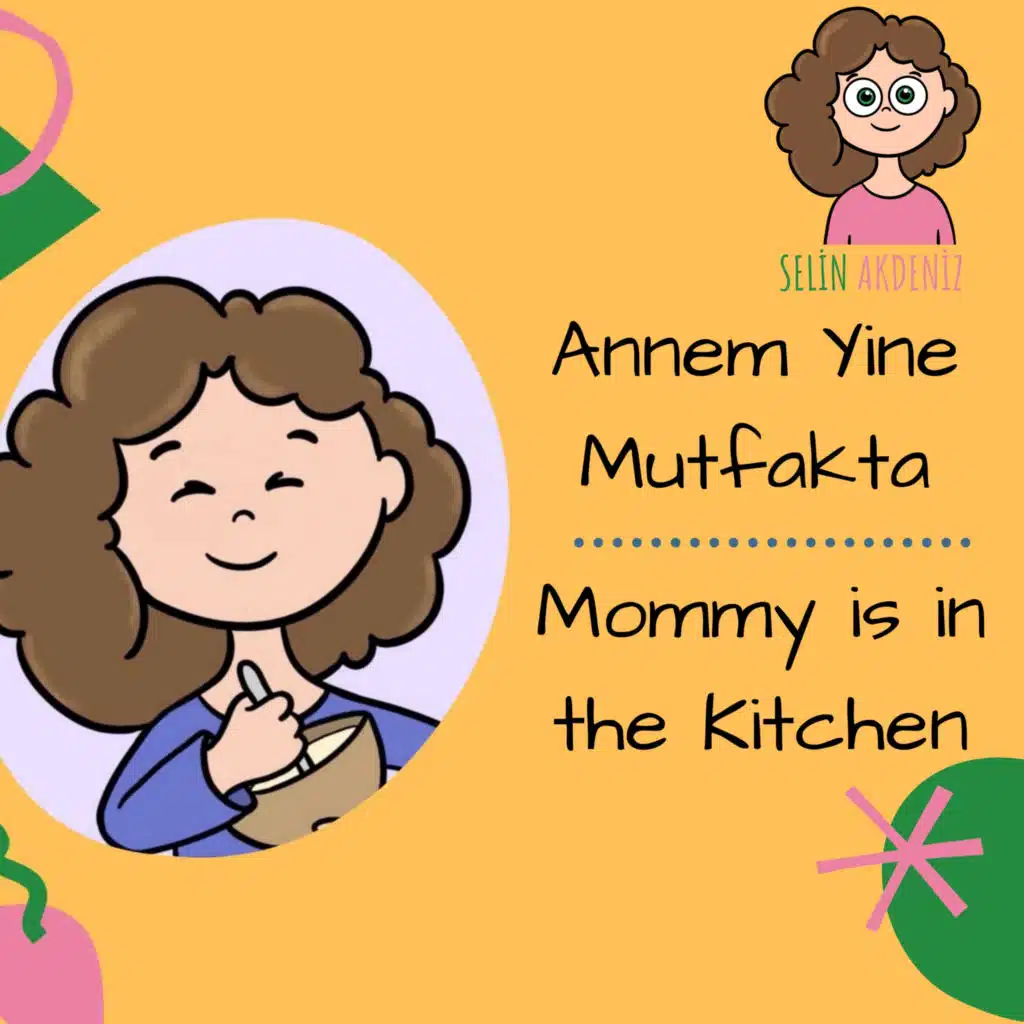 Annem Yine Mutfakta