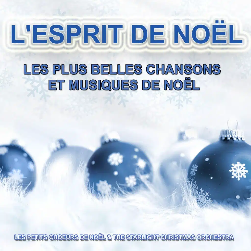 L'esprit de Noël : Les plus belles chansons et musiques de Noël