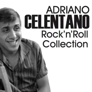 Adriano Celentano Rock'n'Roll Collection (Il tuo bacio è come un rock, tutti i frutti, furore and Many More From the 60s)