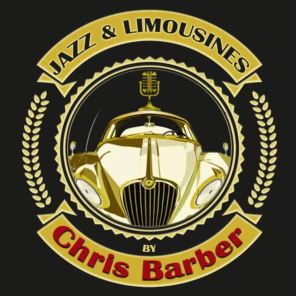 Jazz & Limousines by Chris Barber