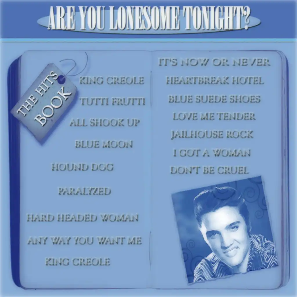 The Hits Book of Elvis Presley: Are You Lonesome Tonight? (The Hits Book)