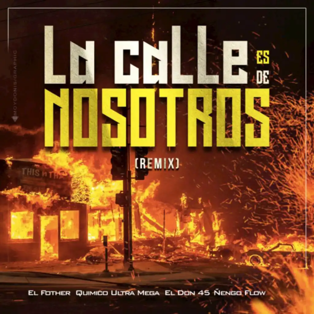 La Calle es de Nosotros (Remix) [feat. El Don 45]