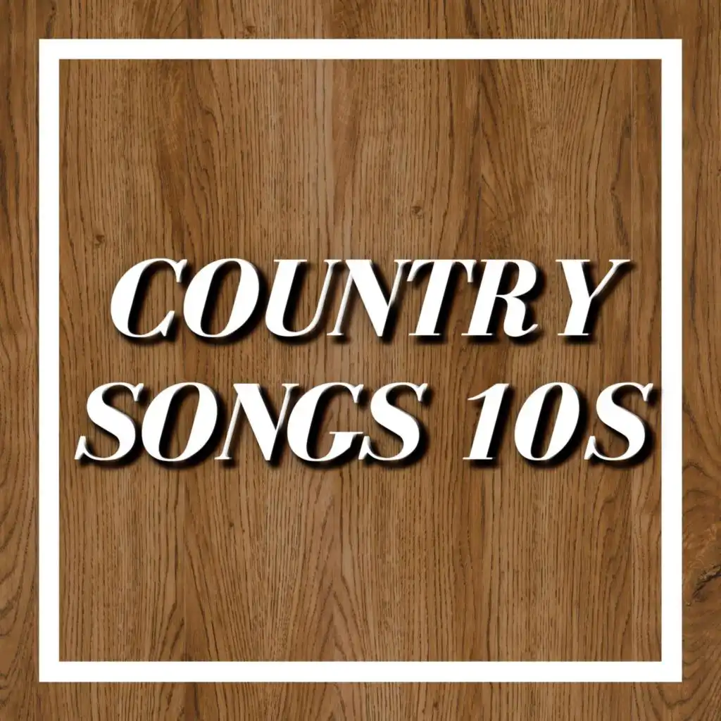 Country Songs 10s