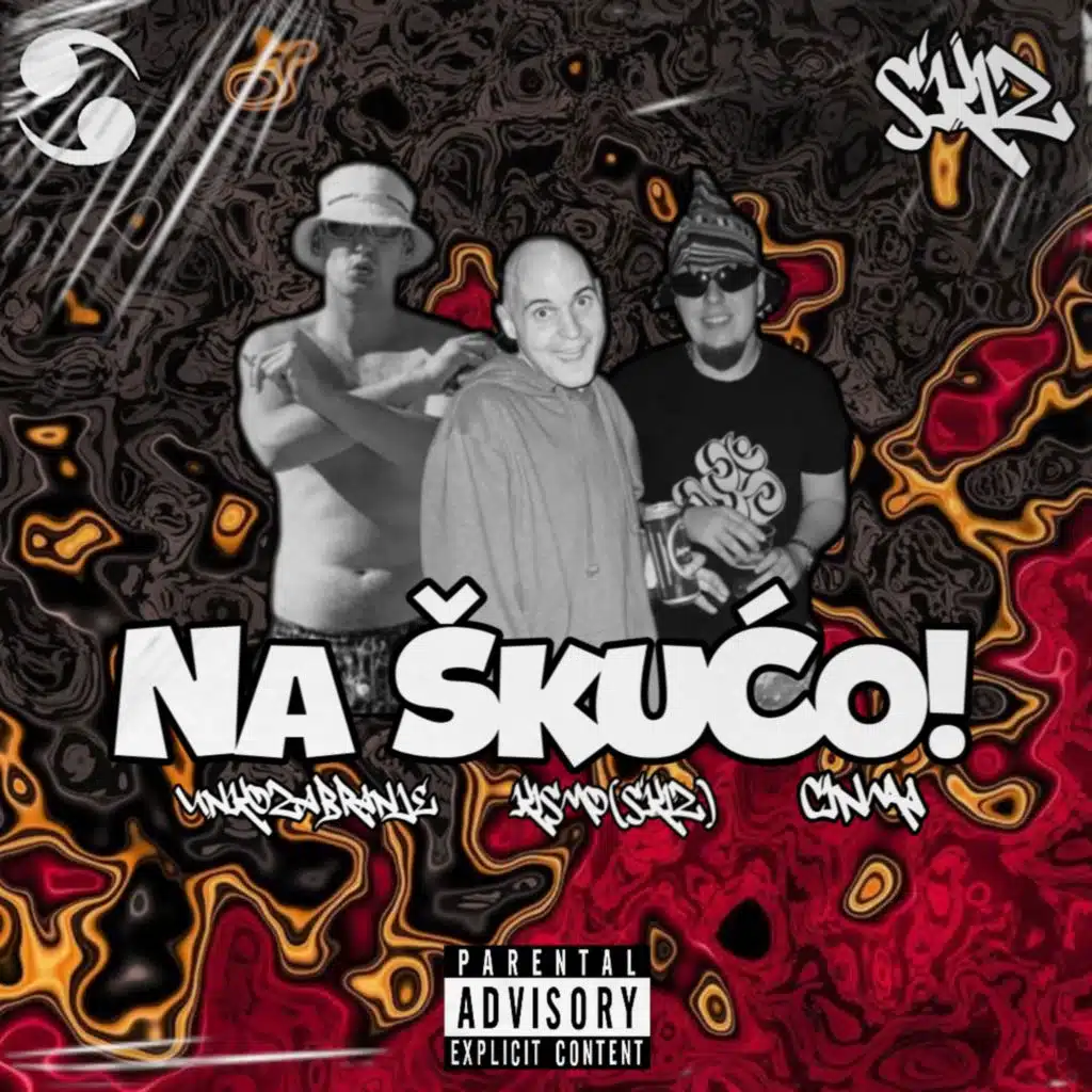NA ŠKUĆO! (feat. Kismo(SKIZ) & Ćinma)