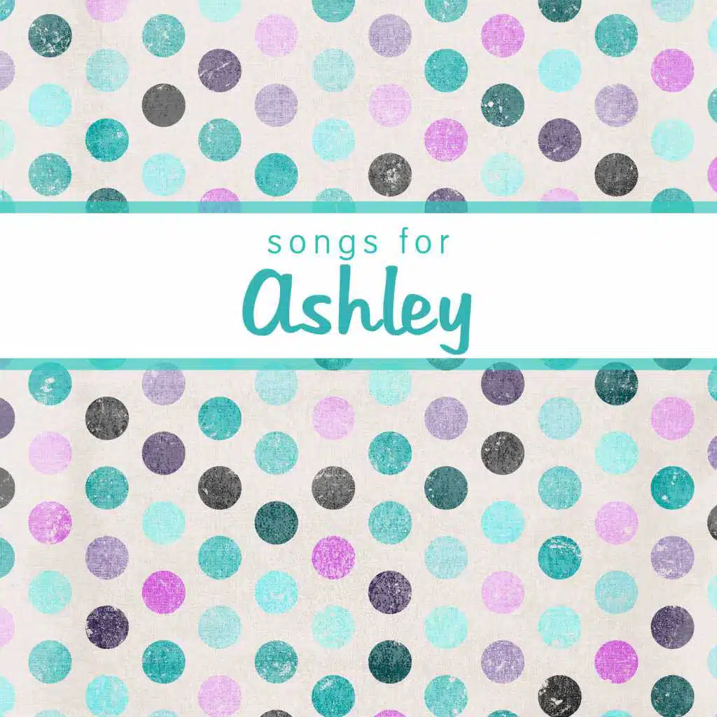 Songs for Ashley