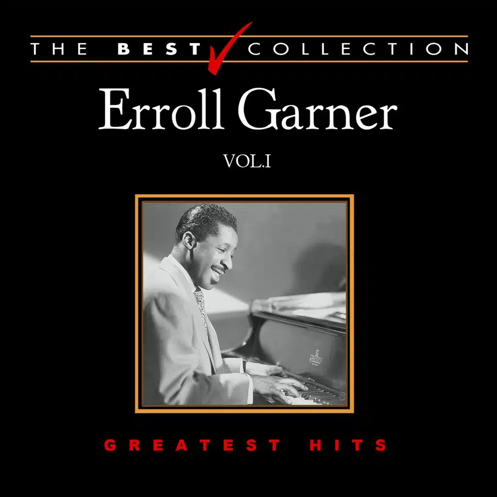 The Best Collection: Erroll Garner, Vol. 1