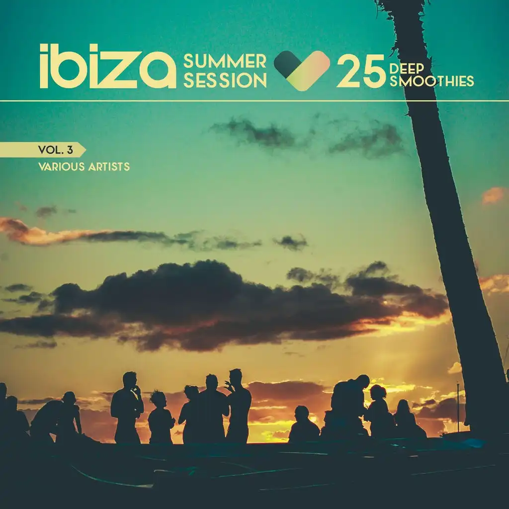 IBIZA Summer Session (25 Deep Smoothies), Vol. 3