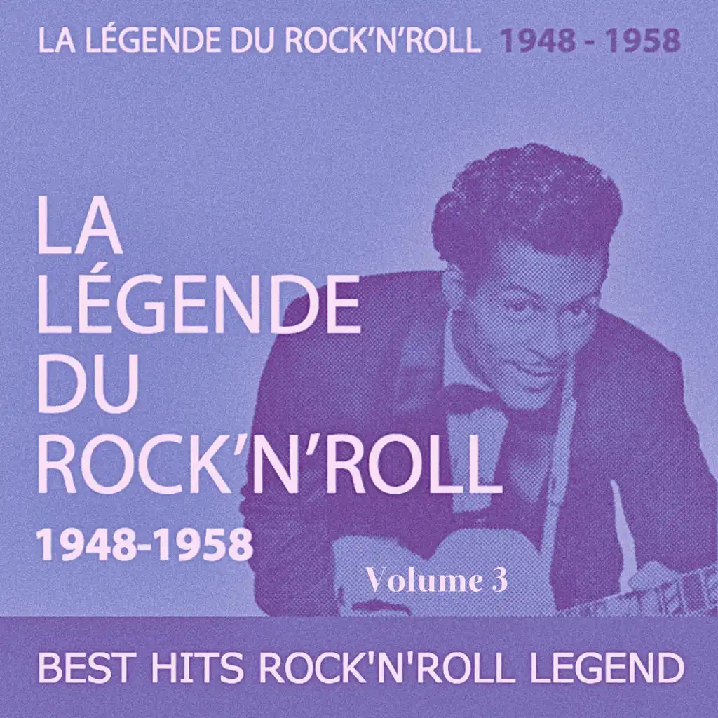 Best Hits Rock'n'Roll Legend, Vol. 3 (La Légende du Rock'n'Roll (1948 -1958))