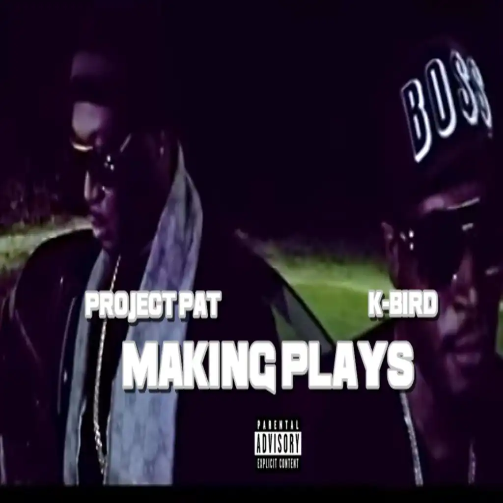 Making Plays (feat. Project Pat)