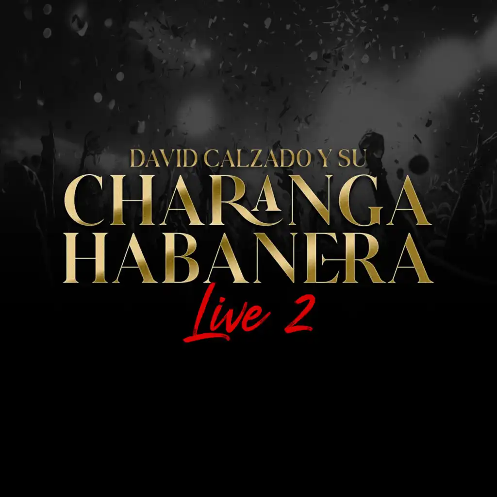Charanga Habanera, 2 (Live)
