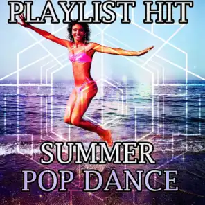 Playlist Hit (Summer Pop Dance)