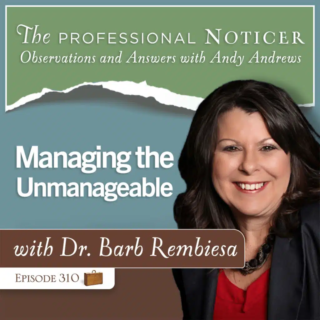 Managing the Unmanageable with Dr. Barb Rembiesa