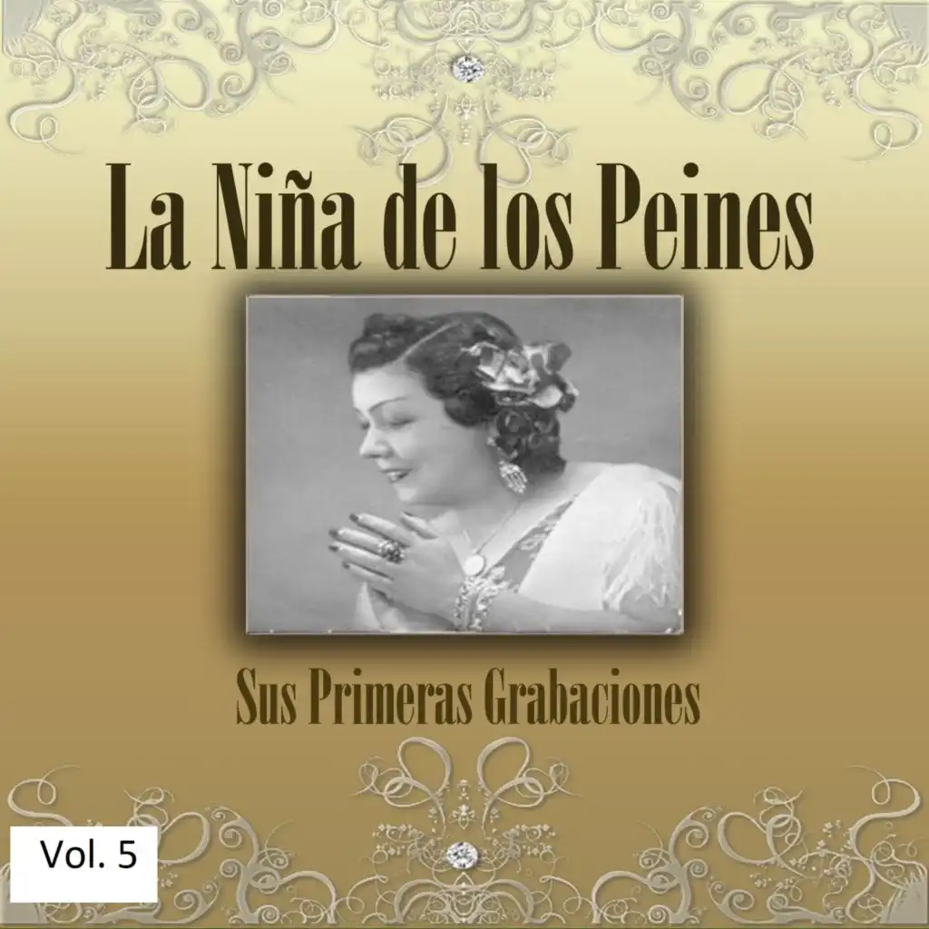 La Niña de los Peines - Sus Primeras Grabaciones, Vol. 5