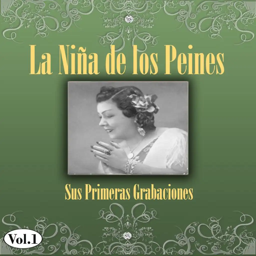 La Niña de los Peines - Sus Primeras Grabaciones, Vol. 1