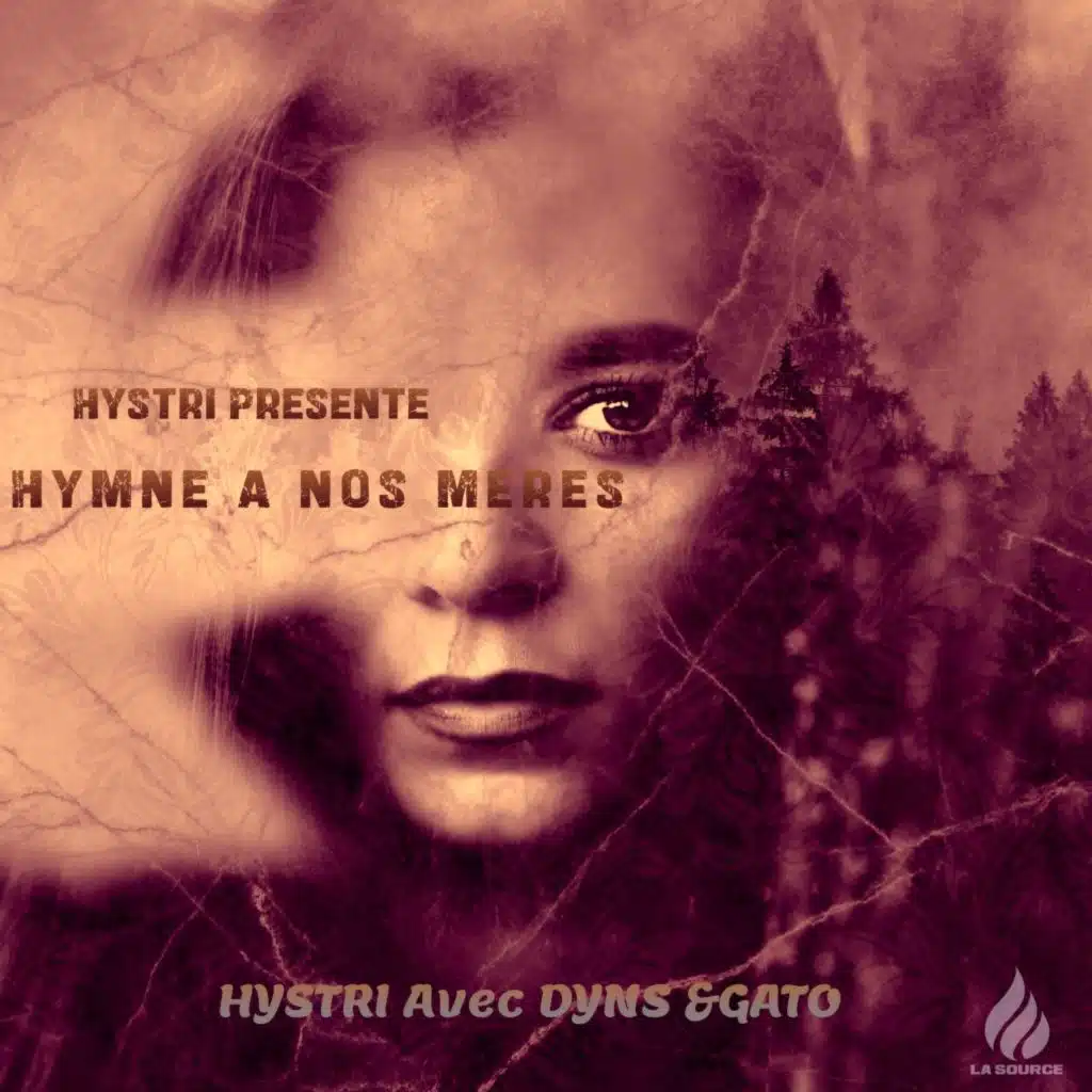 Hymne a nos mères (feat. Dyns & Gato)