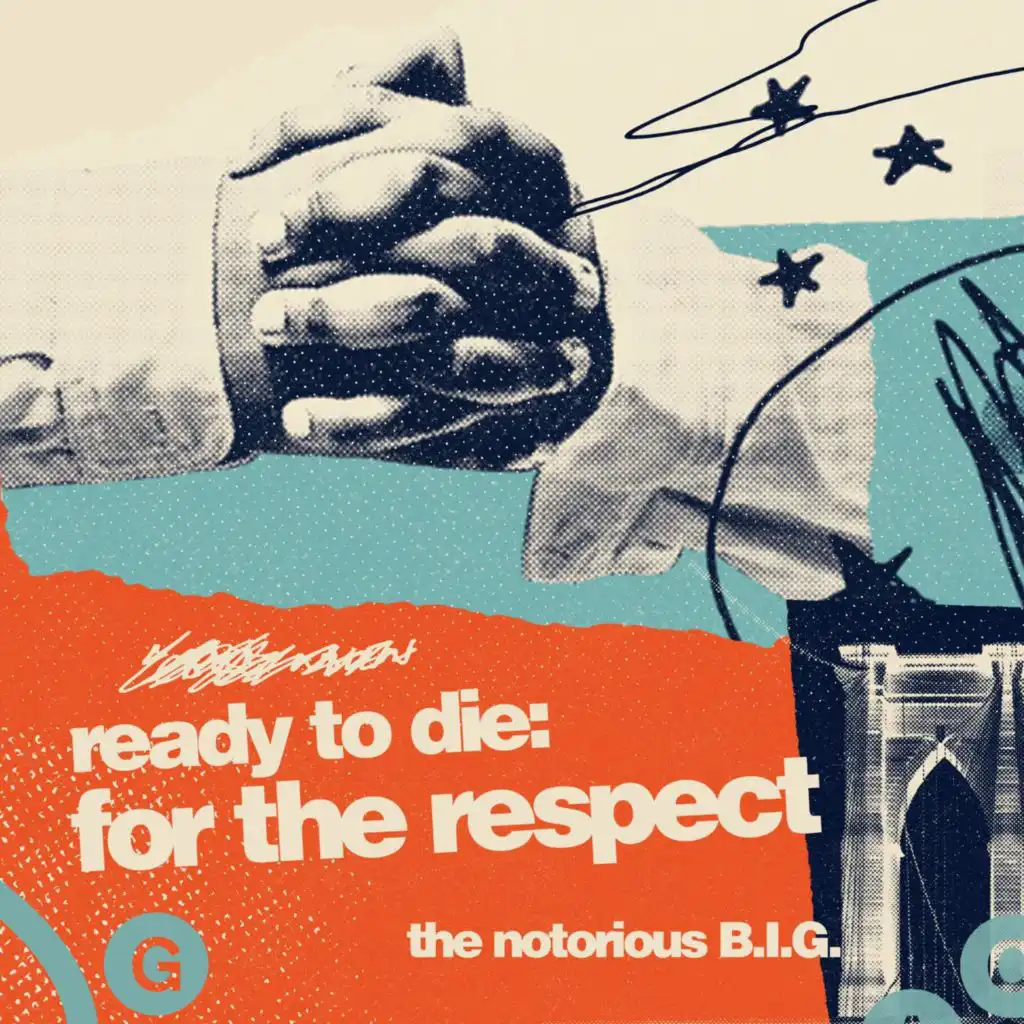 Ready To Die: For The Respect