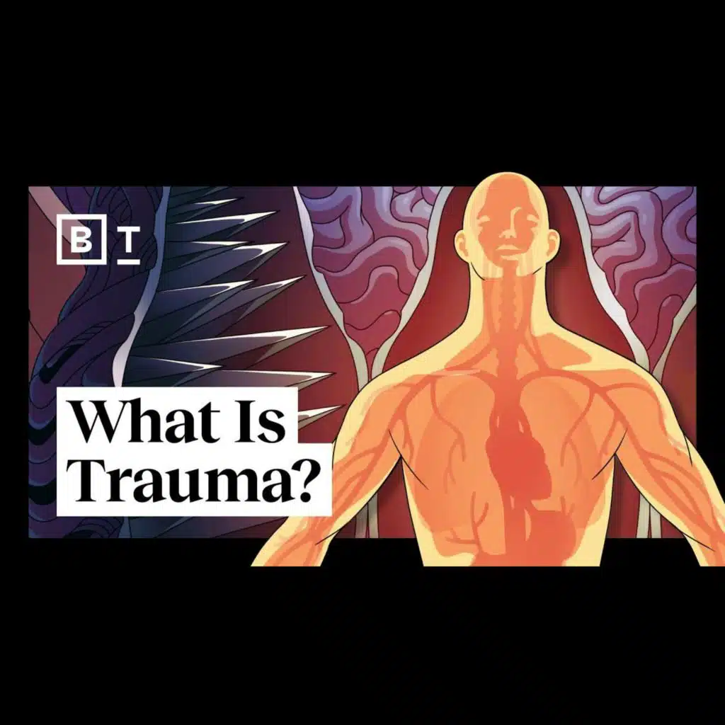 What is trauma? The author of “The Body Keeps the Score” explains | Bessel van der Kolk | Big Think