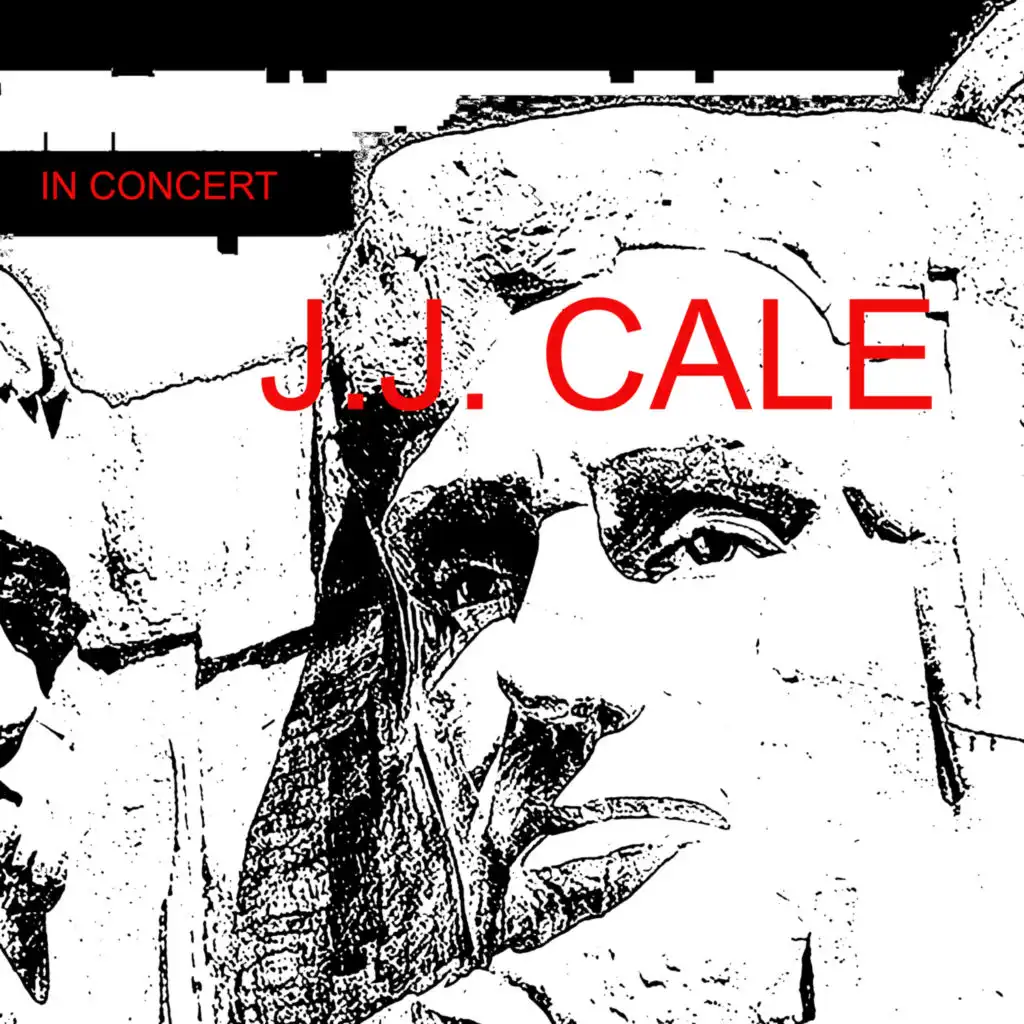 J.J.Cale Live In Concert (Live)