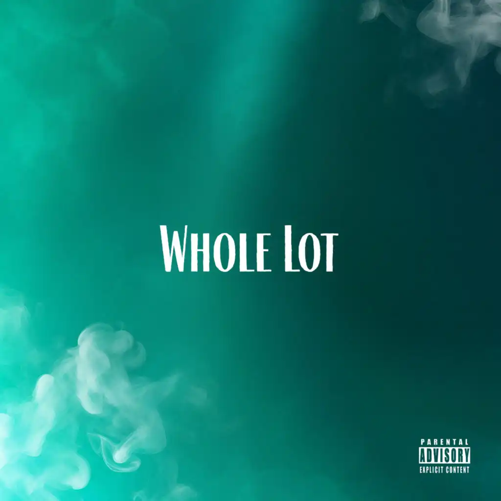 Whole Lot (Clean Version)