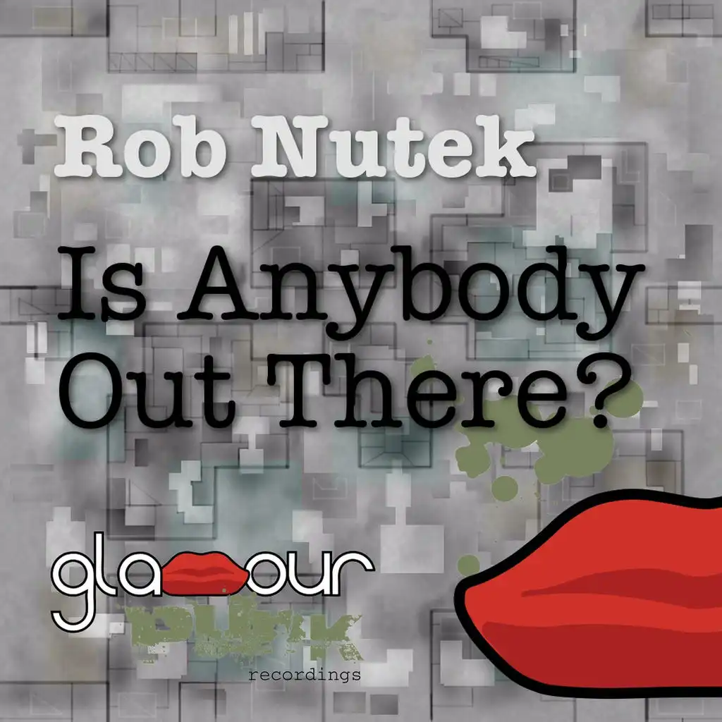 Is Anybody Out There? (Laid Off Remix)