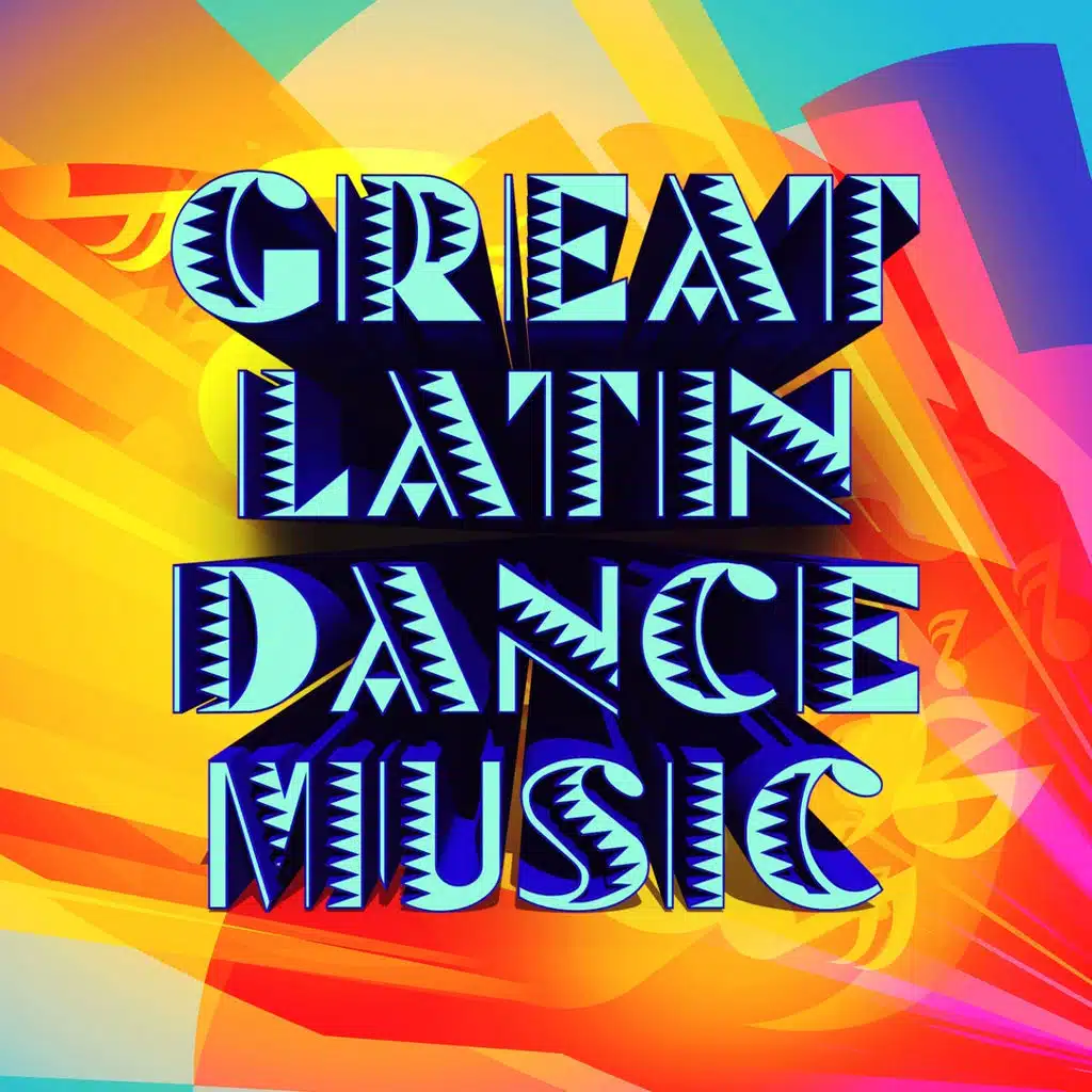 Great Latin Dance Music