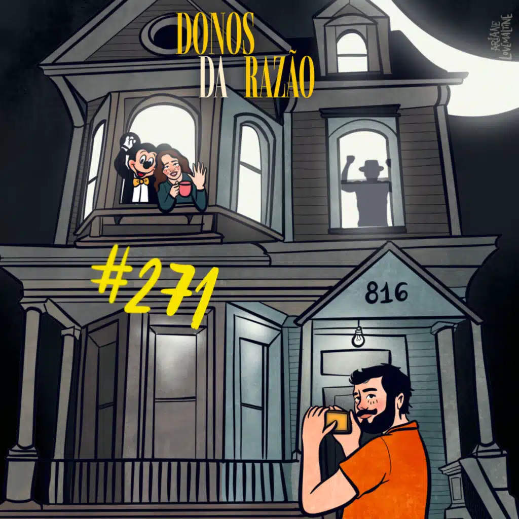 #271 - Casa mal-assombrada, furacão Ernesto e parques da Disney [VIDEO]